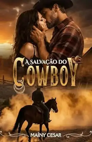 A Salvação do Cowboy - Mainy Cesar