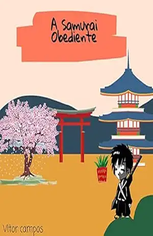 A Samurai Obediente – Vitor Campos