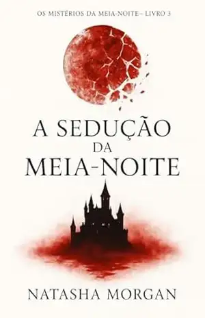 A Sedução da Meia Noite - Natasha  Morgan
