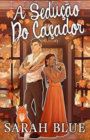 A Sedução do Caçador (Bruxas do Celestial Livro 3) - Sarah Blue