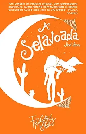 A Selavoada (Fogaréu Mágico) - Ariel Ayres