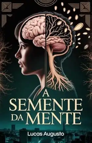 A Semente da Mente – Lucas Augusto