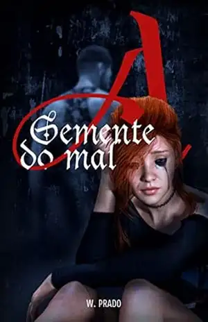 A Semente do Mal – W. Prado