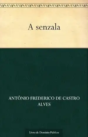 A senzala – Antônio Frederico de Castro Alves