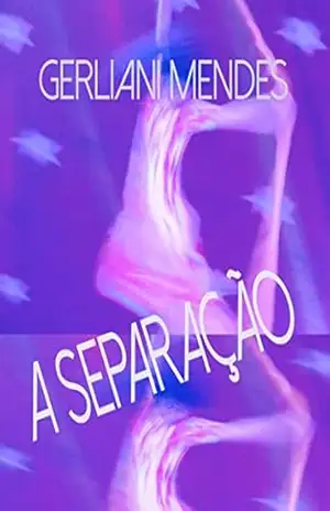 a separação – Gerliani Mendes