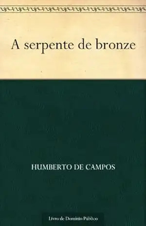 A serpente de bronze – Humberto de Campos