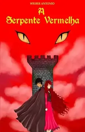 A SERPENTE VERMELHA - Wilber Antonio