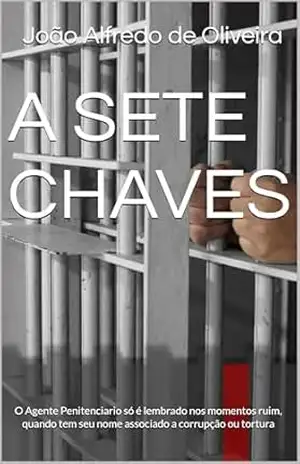 À SETE CHAVES – João Alfredo de Oliveira
