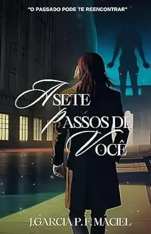 A sete passos de você - J. Garcia P. F. Maciel