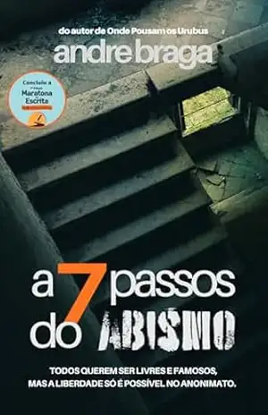 A sete passos do abismo – Andre Braga