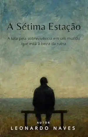 A Sétima Estação – LEONARDO NAVES
