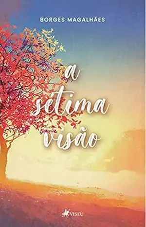 A sétima visão - Borges Magalhães