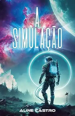 A Simulação - Aline Castro
