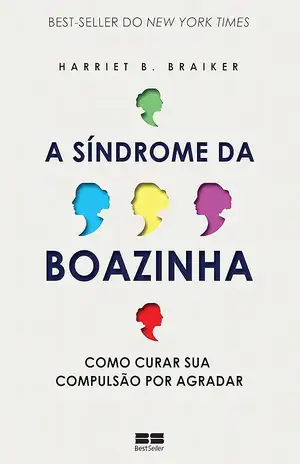 A síndrome da boazinha - Harriet B. Braiker