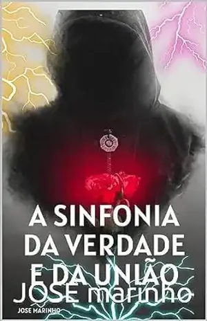 A Sinfonia da Verdade e da União – JOSE marinho