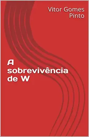 A sobrevivência de W – Vitor Gomes Pinto