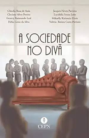 A SOCIEDADE NO DIVÃ – JACQUES  NEVES PATRIOTA