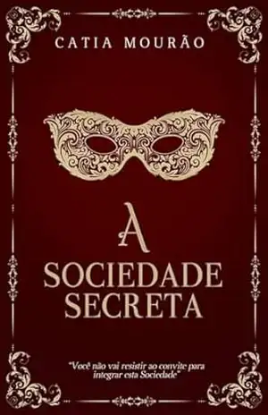 A sociedade secreta – Catia Mourão