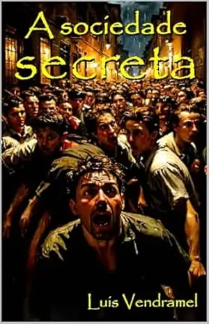 A sociedade SECRETA – Luis  Vendramel
