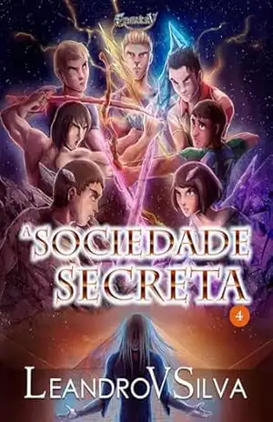 A Sociedade Secreta: Série Enerkry, Livro 4 - LeandroVSilva