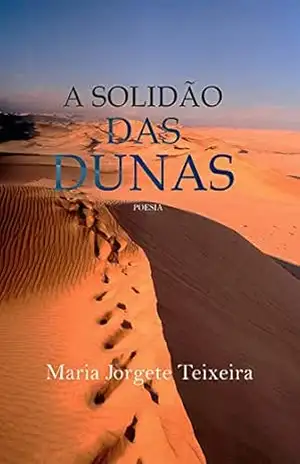 A solidão das dunas – Maria Jorgete Teixeira