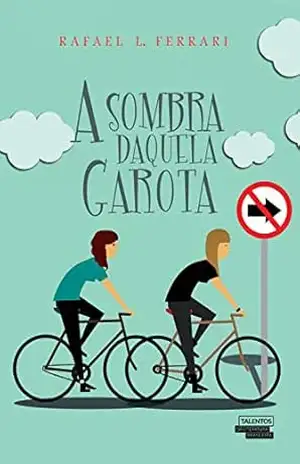 A sombra daquela garota – Rafael L. Ferrari