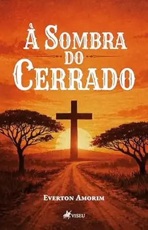 À Sombra do Cerrado – Everton Amorim