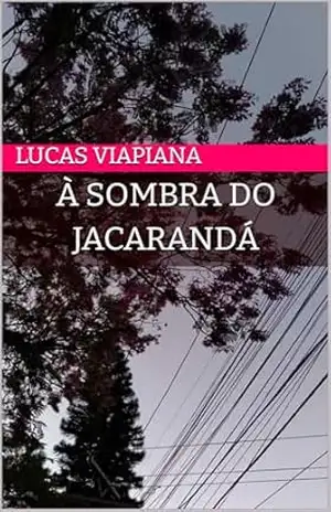 À Sombra do Jacarandá – Lucas Viapiana