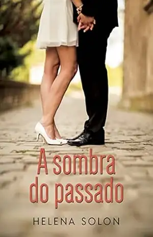 A sombra do passado - Helena Solon
