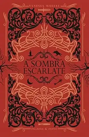 A Sombra Escarlate - Vanessa Musial