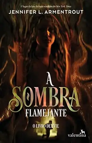 A Sombra Flamejante (Estrelas Negras Livro 2) – Jennifer L. Armentrout