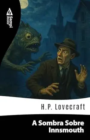 A Sombra Sobre Innsmouth - H.P. Lovecraft