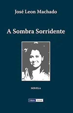 A Sombra Sorridente – José Leon Machado