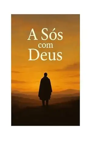 A SÒS COM DEUS - Anderson Lunardes da silva