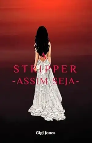 A Stripper – Assim Seja – Gigi  Jones