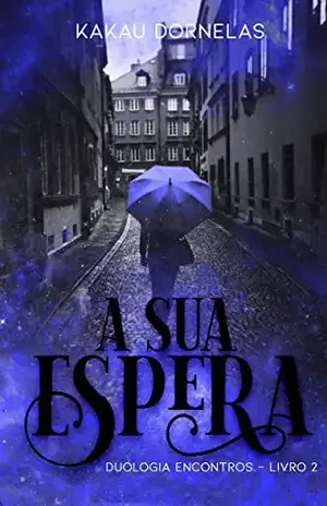 A Sua Espera - Kakau  Dornelas 