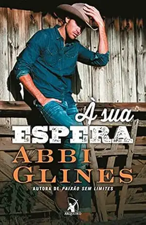 À sua espera (Rosemary Beach) - Abbi Glines
