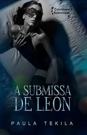 A submissa de Leon – Paula Tekila