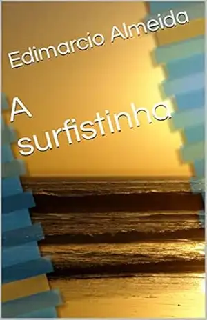 A surfistinha - Edimarcio Almeida
