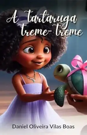A Tartaruga: Treme–Treme - Daniel Oliveira Vilas Boas