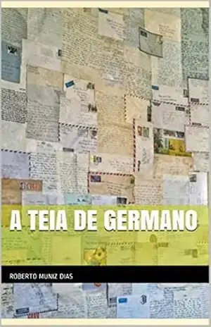 A teia de Germano – roberto muniz dias