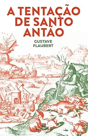 A Tentação de Santo Antão – Gustave Flaubert