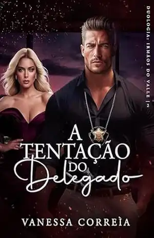A Tentação do Delegado – Vanessa Correìa