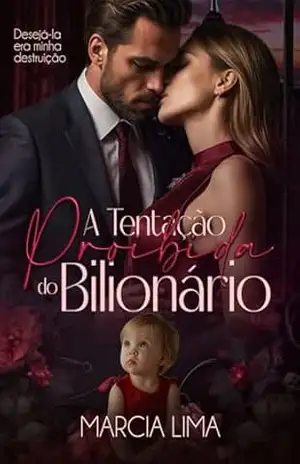 A Tentação Proibida do Bilionário – Marcia Lima