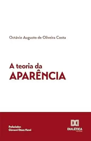 A teoria da aparência – Octávio Augusto de Oliveira Costa