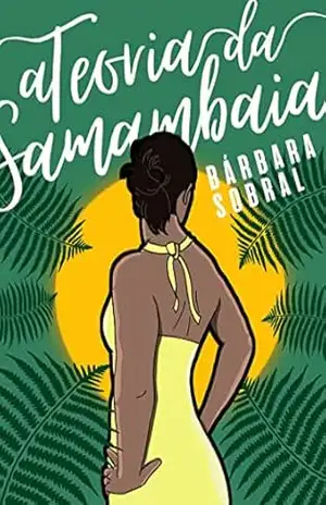 A Teoria da Samambaia - Bárbara Sobral