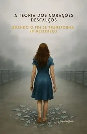 A Teoria dos Corações Descalços: Quando o fim se transforma em recomeço – Inussa Baldé