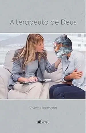 A terapeuta de Deus – Vivian Heemann