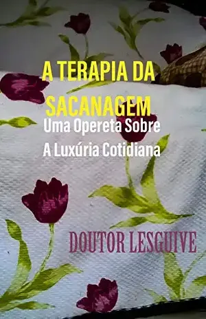 A Terapia da Sacanagem – Doutor Lesguive