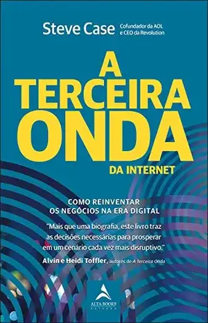 A Terceira Onda da Internet - Steve Case